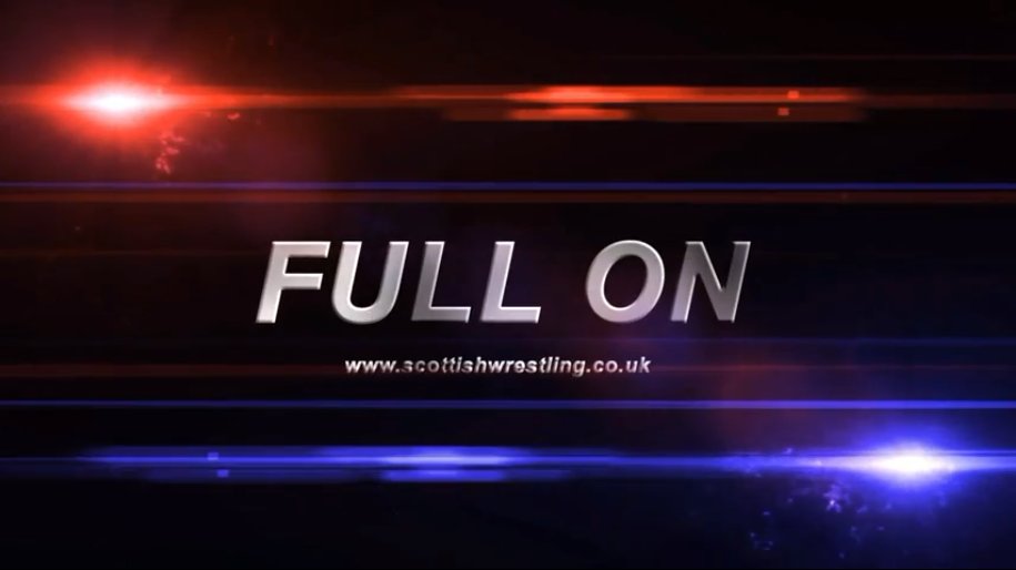 Review: Scottish Wrestling Alliance & Zero1 Scotland ‘Full On’ Series One | Episodes Seven & Eight